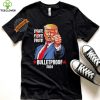 Official Fight Donald Trump Rally Gun Shot Fired Shooting Pennsylvania T Shirt
