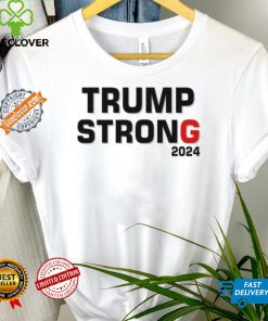 Official Trump Strong 2024 T Shirt