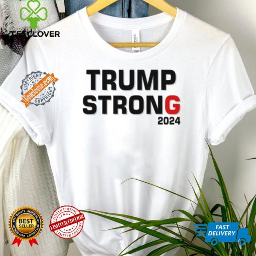 Official Trump Strong 2024 T Shirt