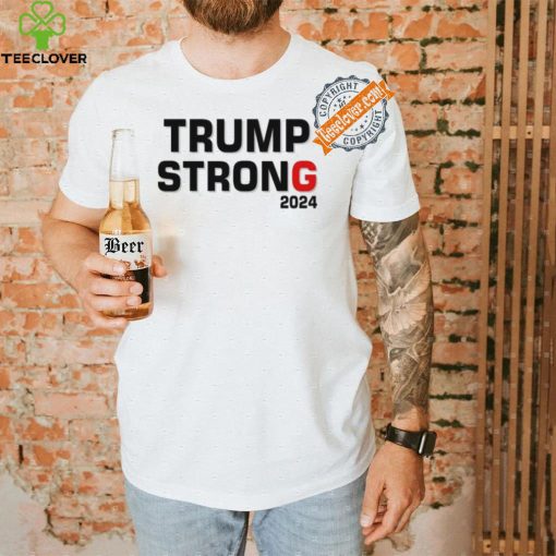 Official Trump Strong 2024 T Shirt