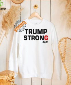Official Trump Strong 2024 T Shirt