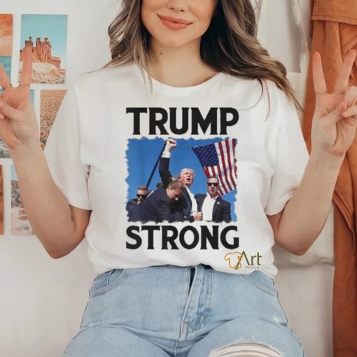 Official Trump Strong Fist Hand Us Vote Trump 2024 Survives Rally Shooting Pa Shirt