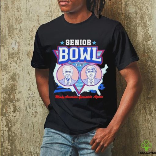 Official Trump Vs Biden Senior Bowl Xlvii Make America Geriatric Again T Shirt