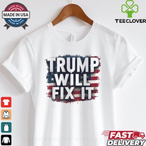 Official Trump Will Fix It Trump 2024 Election Victory T shirt