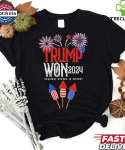 Official Trump Won 2024 Greatest Return In History Shirt
