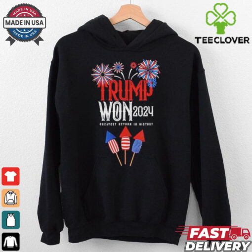 Official Trump Won 2024 Greatest Return In History Shirt