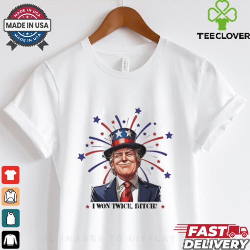 Official Trump Won 2024 I Won Twice Bitch Shirt