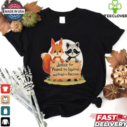 Official Trump Won Justice For Peanut The Squirrel And Fred The Raccoon T Shirt