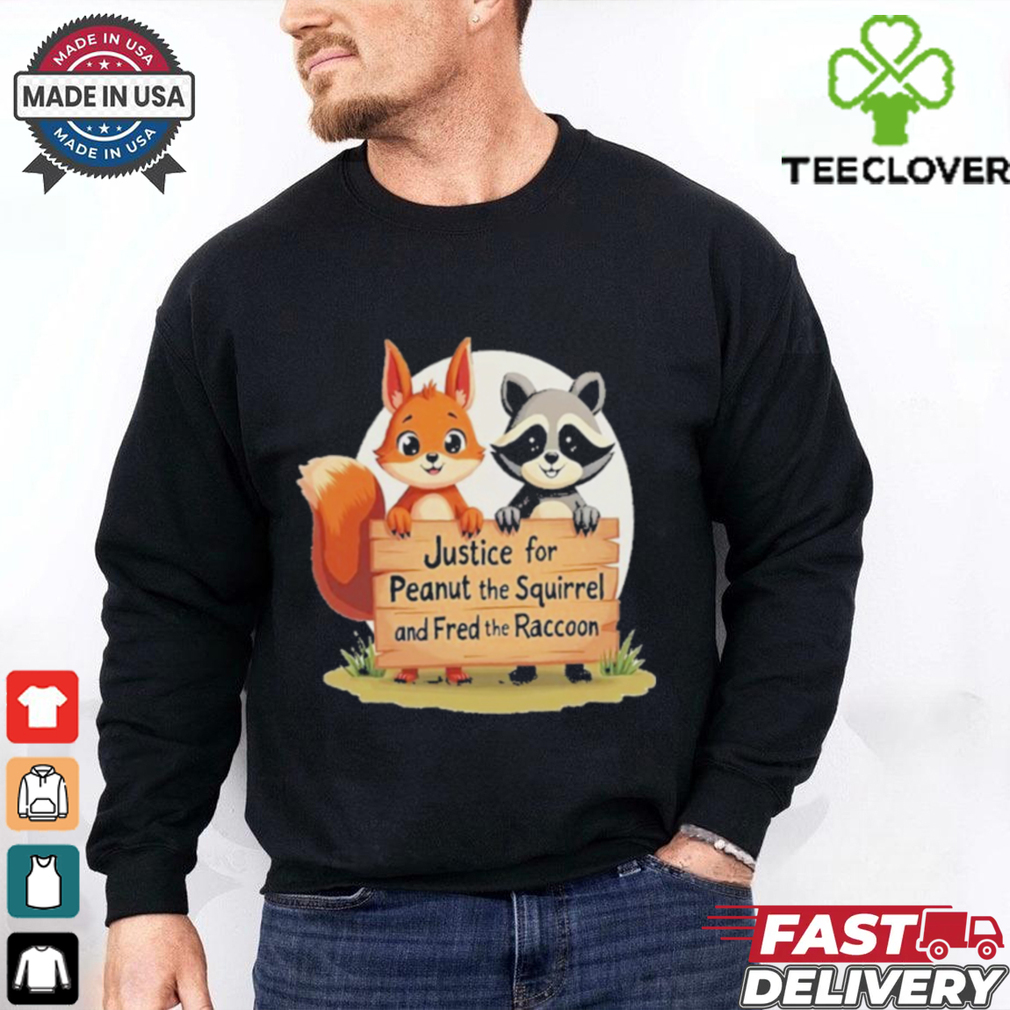 Official Trump Won Justice For Peanut The Squirrel And Fred The Raccoon T Shirt Official Trump Won Justice For Peanut The Squirrel And Fred The Raccoon T Shirt