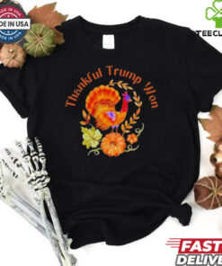 Official Trump Won Thanksgiving Thankful T Shirt