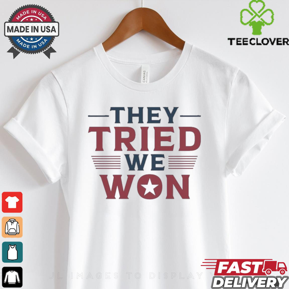 Official Trump Won They Tried We Won 2024 Shirt Official Trump Won They Tried We Won 2024 Shirt