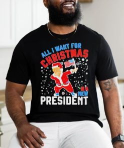 Official Trump all I want for Christmas is a new president T shirt 1 Official Trump all I want for Christmas is a new president T shirt