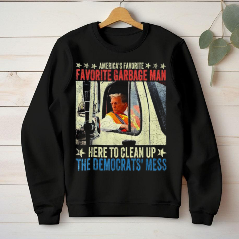 Official Trump america’s favorite garbage truck man in trash truck T shirt Official Trump america’s favorite garbage truck man in trash truck T shirt