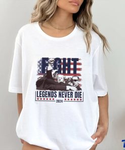 Official Trump shot Fight Legends Never Die t shirt