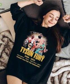 Official Tyson Fury 2008 – 2023 Thank You For The Memories Signature Shirt