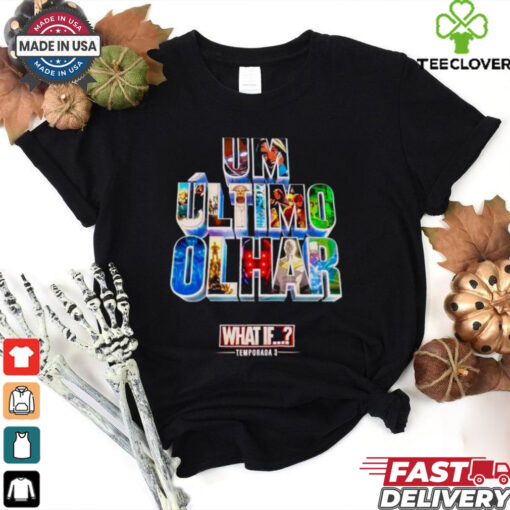Official UM Último Olhar What If Temporada Season 3 t shirt