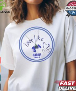 Official USA Harris Walz Love Like Gus t shirt