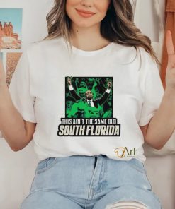 Official USF Bulls This Ain’t The Same Old South Florida Shirt 3 Official USF Bulls This Ain’t The Same Old South Florida Shirt