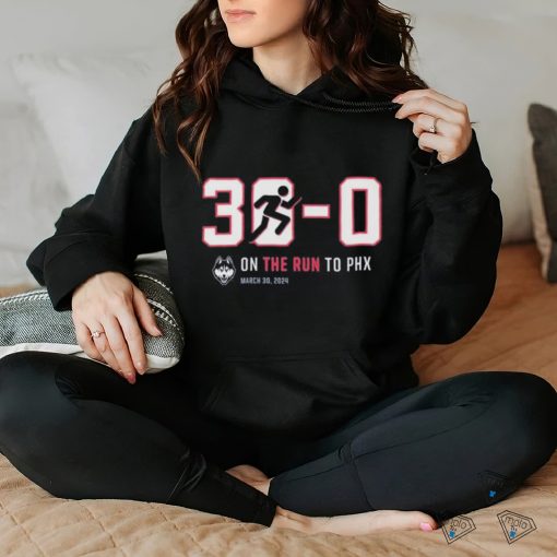 Official Uconn Huskies 30 0 On The Run To PHX March 30 2024 T shirt