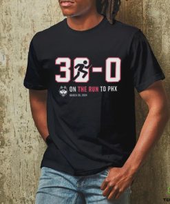 Official Uconn Huskies 30 0 On The Run To PHX March 30 2024 T shirt