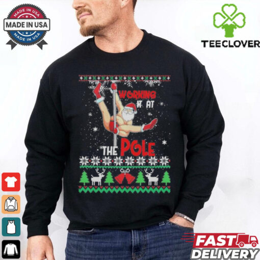 Official Ugly Xmas Sweater Working It At The Pole Santa Xmas Ugly Christmas 2024 T shirt
