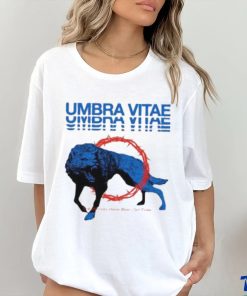 Official Umbra Vitae The Wolves Have Been Set Free shirt