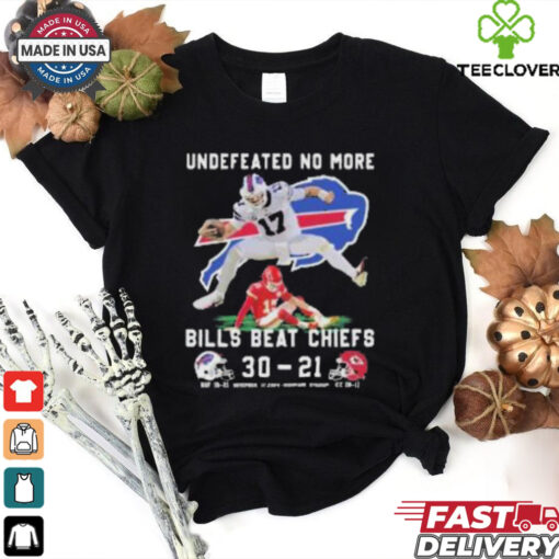 Official Undefeated No More Bills Beat Chiefs 30 21 shirt