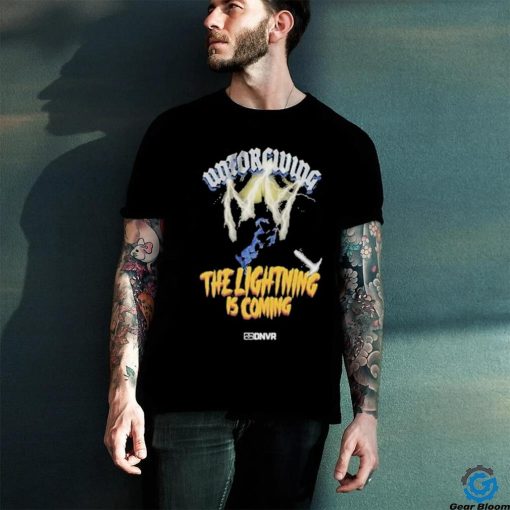 Official Unforgiving The Lightning Is Coming T Shirt