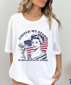Official United we stand margaritas in hand shirt