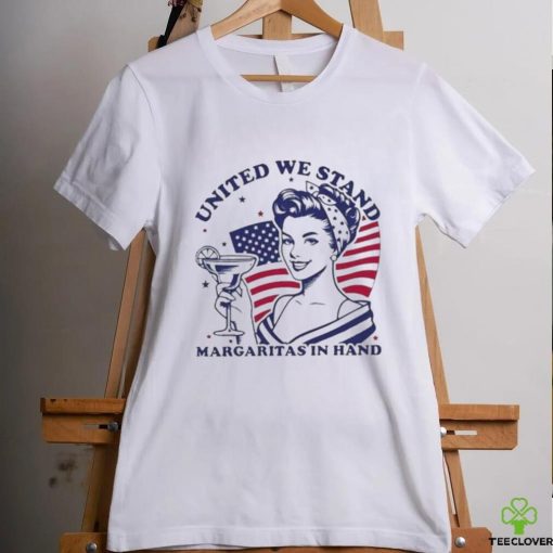 Official United we stand margaritas in hand shirt
