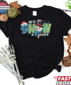 Official Up To Snow Good Christmas 2024 Shirt 3 Official Up To Snow Good Christmas 2024 Shirt