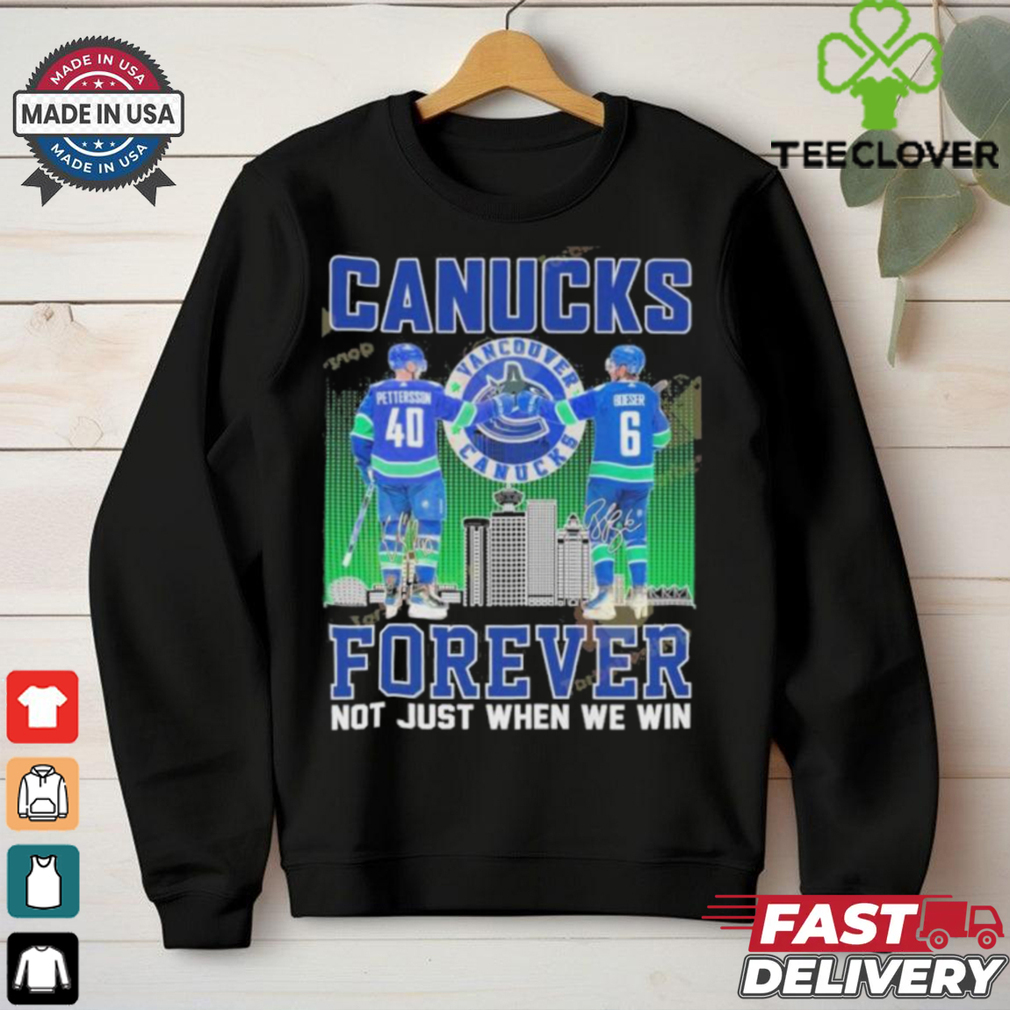 Official Vancouver Canucks Forever Not Just When We Win shirt Official Vancouver Canucks Forever Not Just When We Win shirt