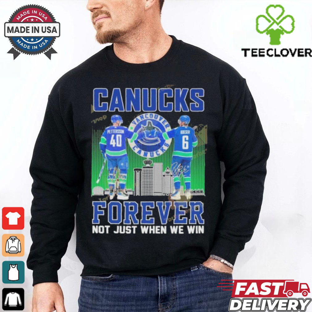 Official Vancouver Canucks Forever Not Just When We Win shirt Official Vancouver Canucks Forever Not Just When We Win shirt