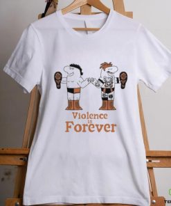 Official Violence Is Forever T Shirt