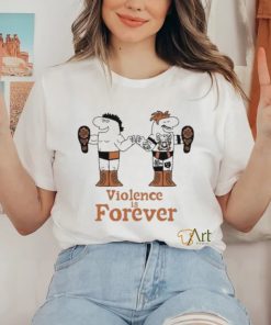 Official Violence Is Forever T Shirt