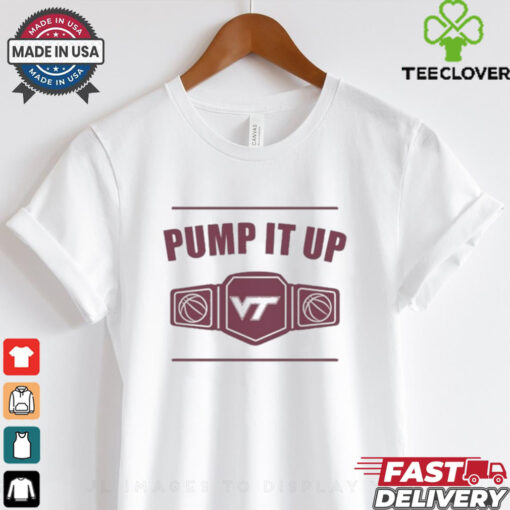 Official Virginia Tech Pump It Up Shirt