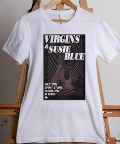 Official Virgins & Susie Blue Spirit Doors 7Pm 10 Euro Saturday 15 July 2023 Poster Shirt