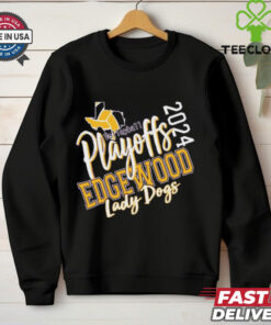 Official Volleyball Playoffs Edgewood Athletics Lady Dogs 2024 t shirt