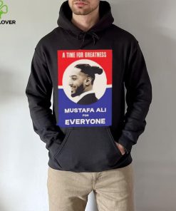 Official Vote For Ali A Time For Greatness MustafaAli For Everyone Shirt