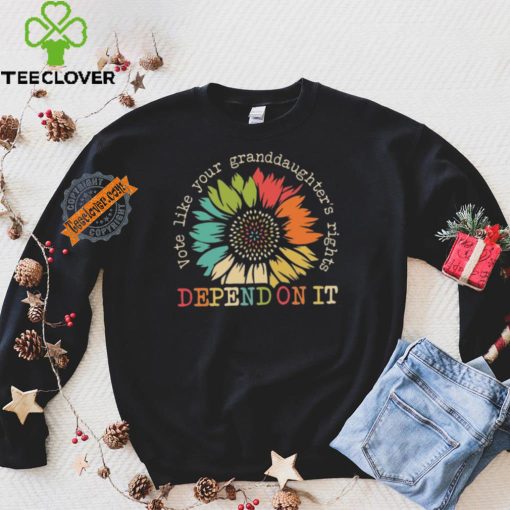 Official Vote Like Your Granddaughter’s Rights Depend On It Shirt