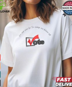 Official Vote use your voice for the change you believe in T shirt 1 Official Vote use your voice for the change you believe in T shirt