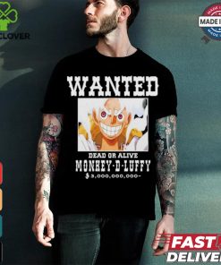 Official Wanted Dead Or Alive Monkey D Luffy Shirt