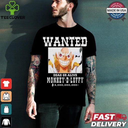 Official Wanted Dead Or Alive Monkey D Luffy Shirt