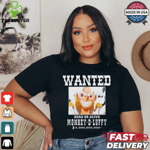Official Wanted Dead Or Alive Monkey D Luffy Shirt