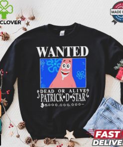Official Wanted Dead Or Alive Patrick D.Star Shirt