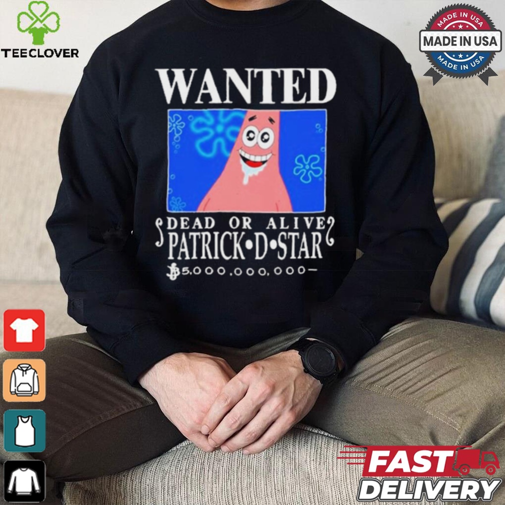 Official Wanted Dead Or Alive Patrick D.Star Shirt Official Wanted Dead Or Alive Patrick D.Star Shirt