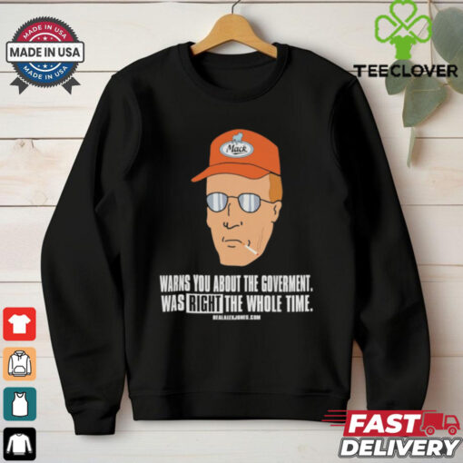 Official Warns You About The Government Was Right The Whole Time T Shirt