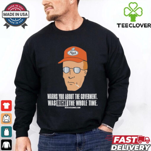 Official Warns You About The Government Was Right The Whole Time T Shirt
