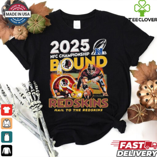 Official Washington Commanders 2025 NFC Championship Bound Redskins Hail To The Redskins Helmet NFL T shirts