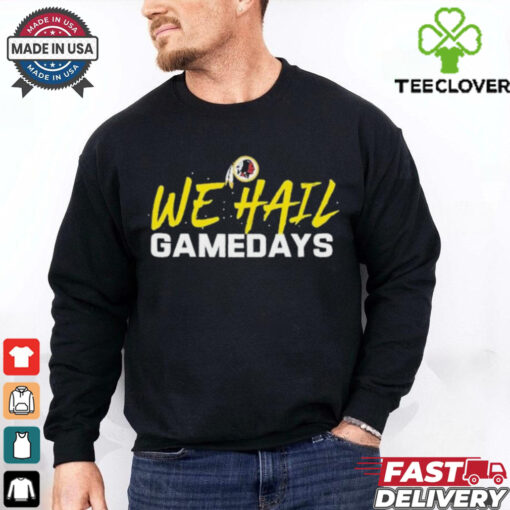 Official Washington Commanders We Hail Gamedays T Shirts